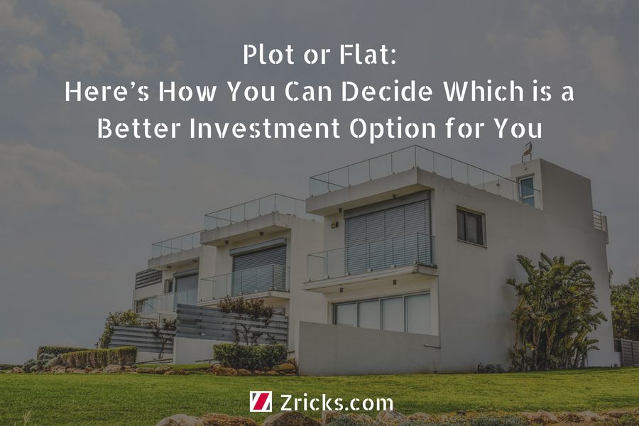 Plot or Flat: Here’s How You Can Decide Which is a Better Investment Option for You